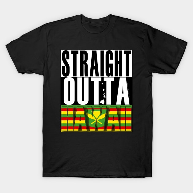 Straight Outta Hawaii Kanaka Maoli Flag by Hawaii Nei All Day T-Shirt by hawaiineiallday